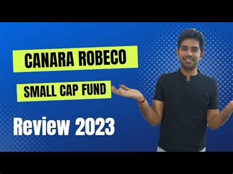 Canara Robeco Small Cap Mutual Fund 2023 Review Top Small Cap