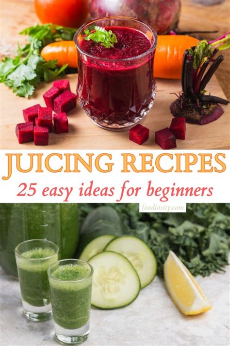 25 Juicing Recipes - Easy Ideas For beginners - Foodiosity