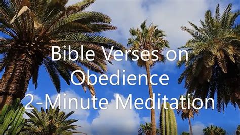 Bible Verses On Obedience 2 Minute Meditation Youtube