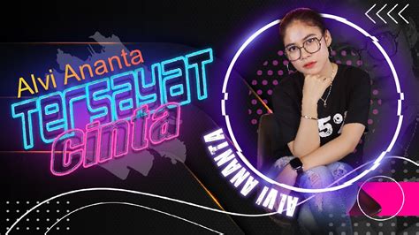 Alvi Ananta Tersayat Cinta Live Koplo Musik Official Video Music