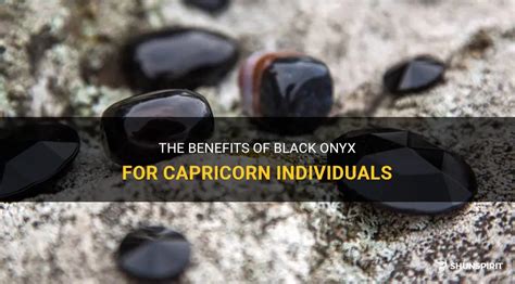 The Benefits Of Black Onyx For Capricorn Individuals | ShunSpirit