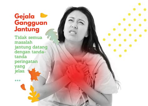 Gejala Gangguan Jantung Kenali Dan Jangan Abaikan