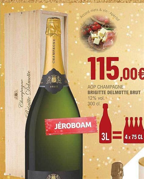 Promo Aop Champagne Brigitte Delmotte Brut 12 Vol Chez La Vignery