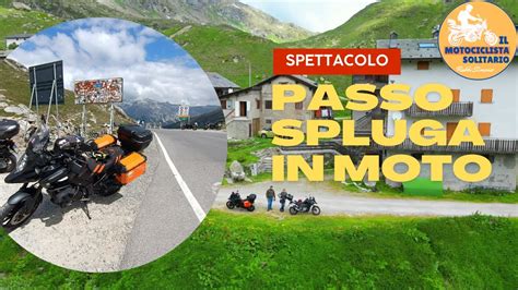 Passo Spluga In Moto Youtube