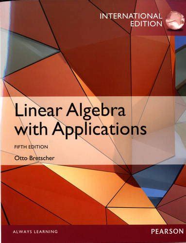 Buy Linear Algebra With Applications International Edition Book Online