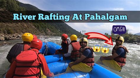 River Rafting At Pahalgam River Rafting Charges Pahalgam