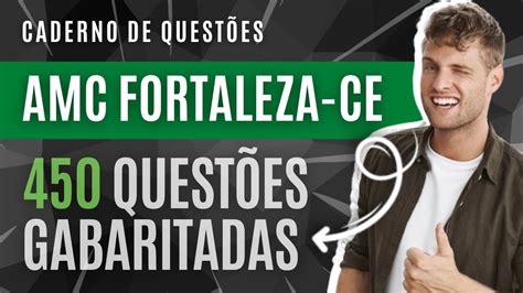 Caderno Amc Fortaleza Ce Quest Es Gabaritadas Agente De