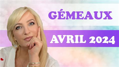 Horoscope Avril 2024 Gémeaux YouTube