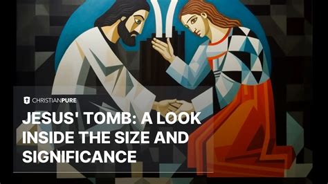 Jesus' Tomb: A Look Inside the Size and Significance