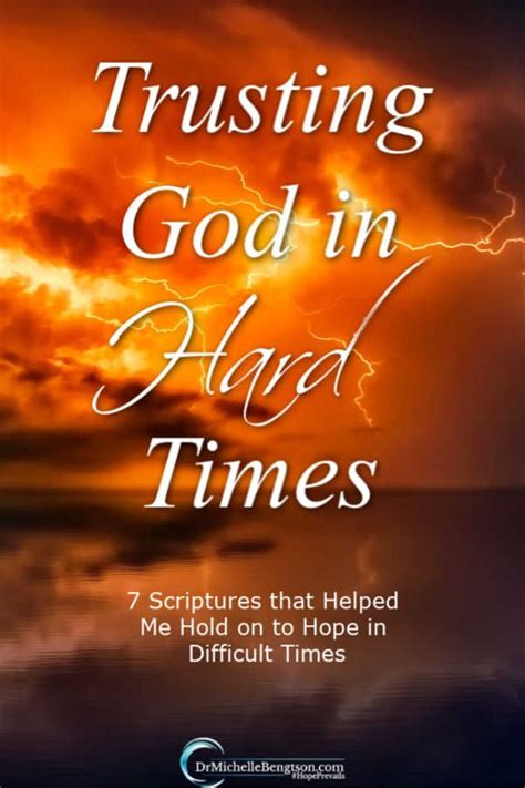 Trusting God In Hard Times 7 Lessons Learned Faith In God Quotes God Quotes Hard Times