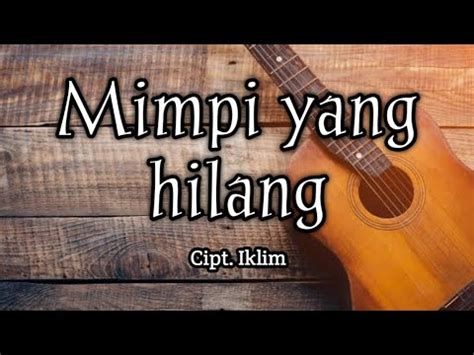 Lirik Mimpi Yang Hilang Iklim Cover YouTube