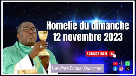 Homelie Du Dimanche 12 Novembre 2023 YouTube