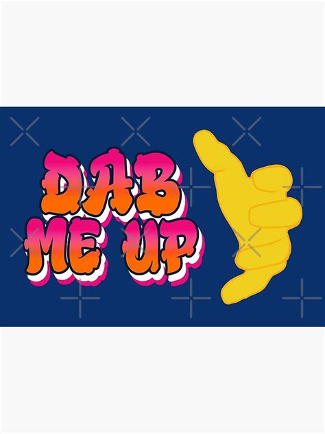 "Dab Me Up Emoji Bubble Boom" Poster for Sale by Zee-Tree | Redbubble