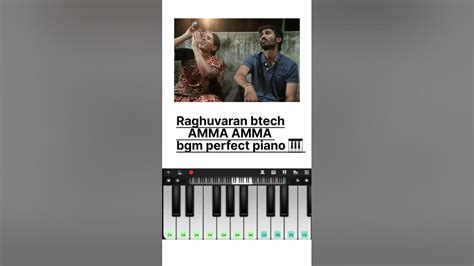 Amma Amma Song Bgm Perfect Piano Tutorial Raghuvaran Btech Danush