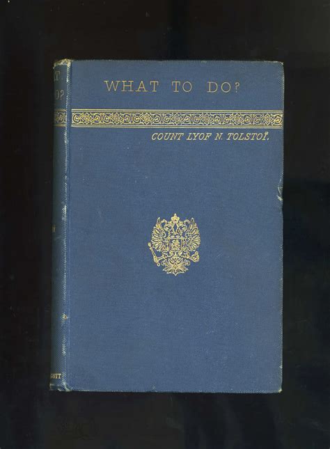 What To Do First Uk Edition Ex Library Copy By Count Lyof N Tolstoi