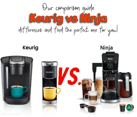 Keurig vs Ninja: Choosing the Right Coffee Maker