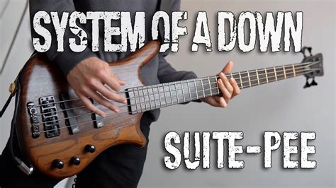 System Of A Down Suite Pee Bass Cover TAB YouTube