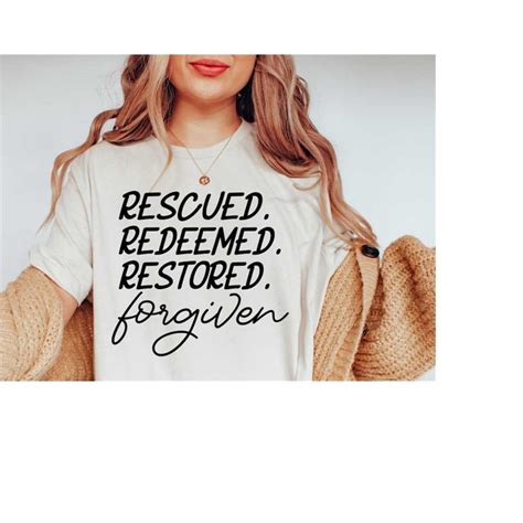 Rescued Redeemed Restored Forgiven SVG Cut File Christian Q Inspire