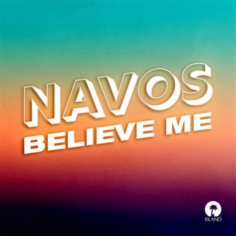 Stream Believe Me by Navos | Listen online for free on SoundCloud