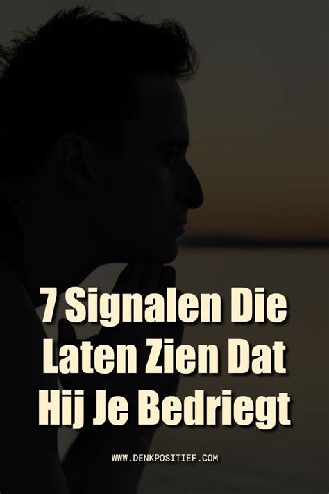 7 Signalen Die Laten Zien Dat Hij Je Bedriegt Artofit