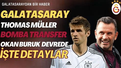 THOMAS MÜLLER GALATASARAY İLE ANLAŞTI MI İŞTE TRANSFERİN AYRINTILARI