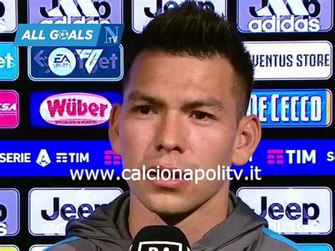 Juventus Napoli Intervista Pre Partita Hirving Lozano Video