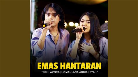 Emas Hantaran Feat Maulana Ardiansyah Live Youtube