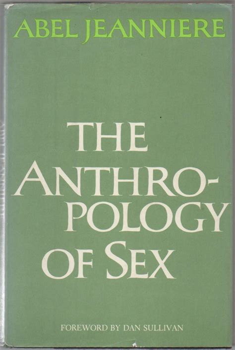 The Anthropology Of Sex Jeanniere Abel Books