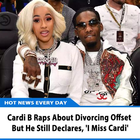 Cardi B Raps About Divorcing Offset — But He Still Declares I Miss