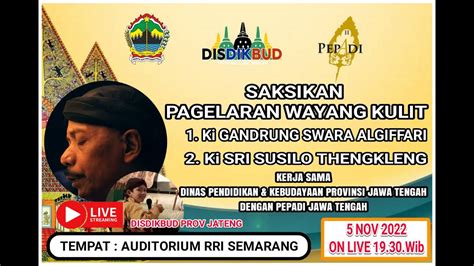 Live Wayang Kulit Menyambut Hwn Kerjasama Pepadi Jateng Dan