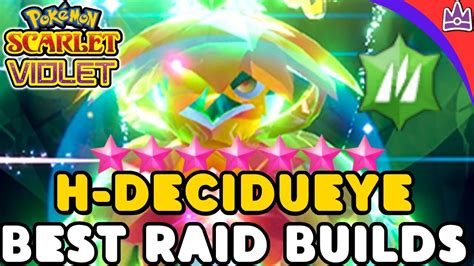 BEST 7 Star Hisuian DECIDUEYE Raids Builds For Pokemon Scarlet And