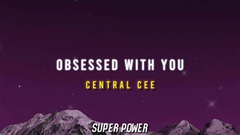 Central Cee Obsessed With You Lyrics Youtube