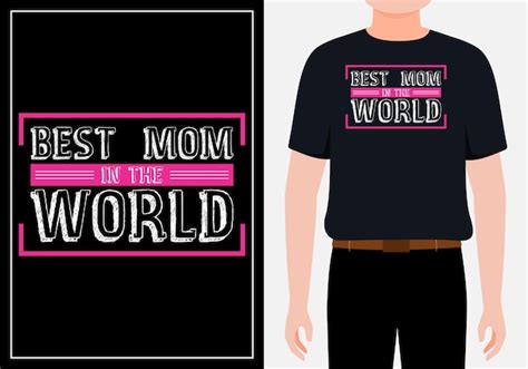 Premium Vector Best Mom In The World Lettering Mom Quote For Print