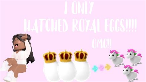 Only Hatching Royal Eggs In Adopt Me Lots Of Legendary Youtube