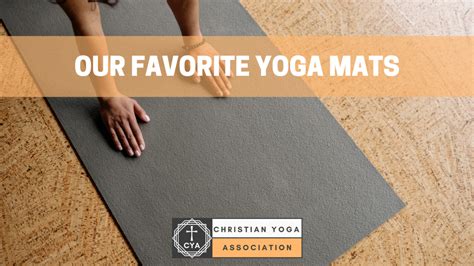 Our Favorite Yoga Mats - Christian Yoga Association