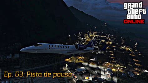 Grand Theft Auto Online Ep Pista De Pouso Solo Youtube