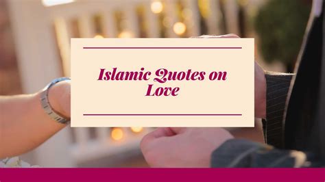 BEST ISLAMIC QUOTES ABOUT LOVE - 2024