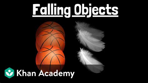 Falling Objects Physics Khan Academy YouTube