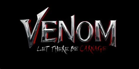 Venom Let There Be Carnage Debuts Official Logo Cbr