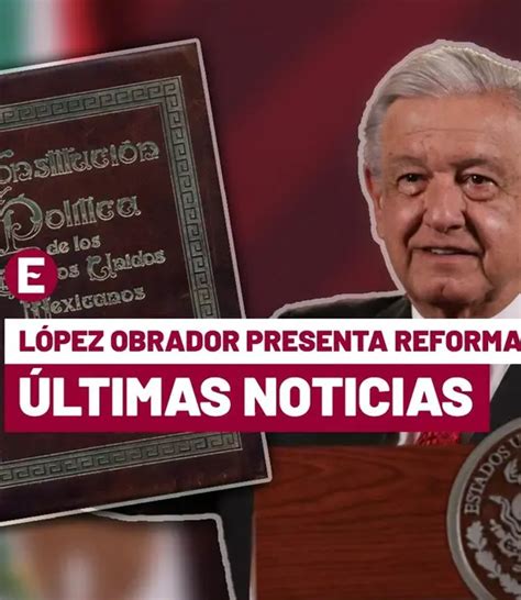 En Vivo Amlo Presenta Su Paquete De Reformas Hoy De Febrero De