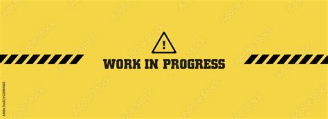 yellow warning sign. Work in progress background. Stock Vector | Adobe ...