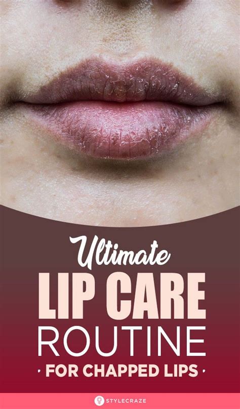 Lip Care Routine Say Goodbye To Chapped Lips