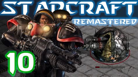 StarCraft Remastered Terran Campaign Walkthrough Part 10 The