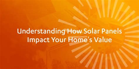 Do Solar Panels Increase Or Decrease Your Homes Value