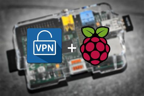 How To Set Up VPN Server On Raspberry Pi Complete Guide