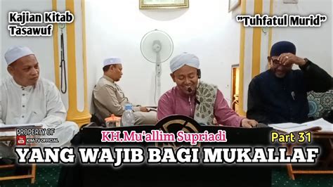 Kajian Kitab Tauhid Tuhfatul Murid Kh Mu Allim Supriadi Part