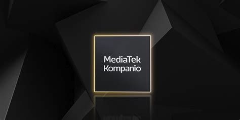MediaTek | Kompanio Chips | Comparison Guide