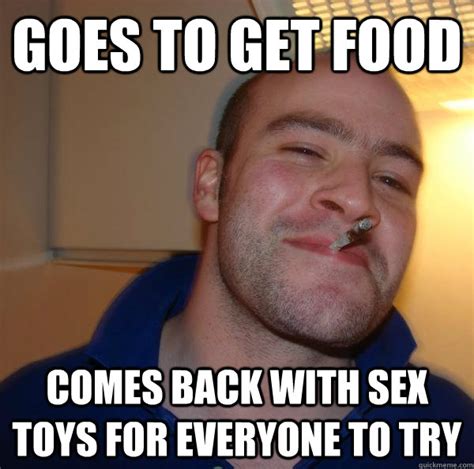 Goes To Get Food Comes Back With Sex Toys For Everyone To Try Misc Quickmeme