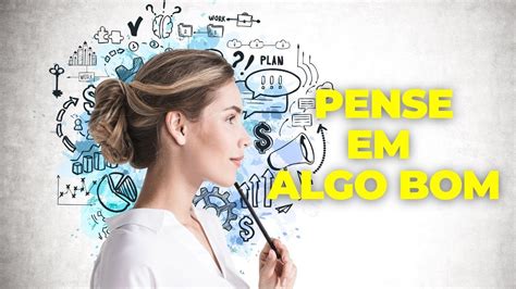 PENSE EM ALGO BOM Devocional YouTube