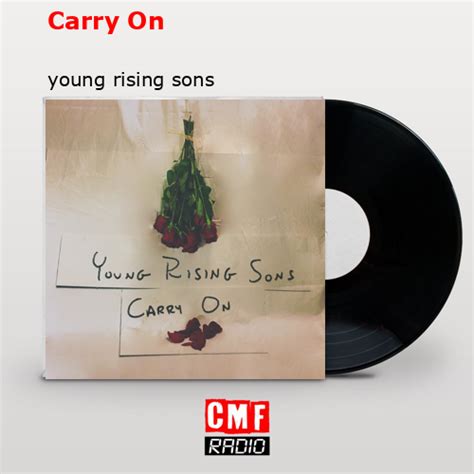 La historia y el significado de la canción Carry On young rising sons